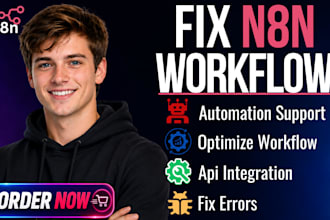 fix n8n, workflow automation, make com automation, API integration and ai agent