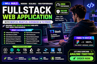 build fullstack web app with nextjs ,reactjs, supabase, t3 stack