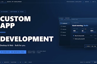 build a custom desktop or web app to streamline your work