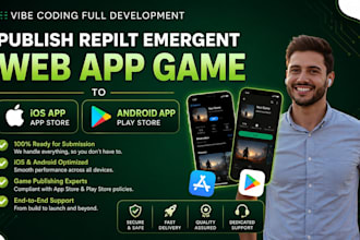 publish repilt emergent webapp and game to ios android app play store
