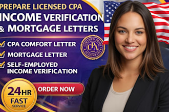 write verified CPA letter, income letter, expense ratio letter, mortgage letter