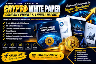 write and design a professional crypto white paper company profile annual report