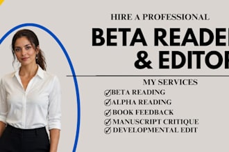 beta read and critique your manuscript and provide inline feedback
