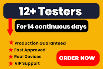 provide 12 testers for google play closed testing for 14 days 12 app test