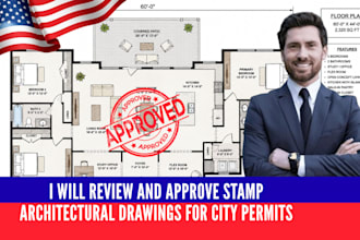 review and approve stamp architectural drawings for city permits