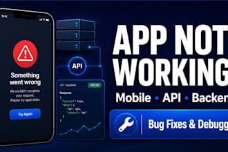 fix bugs in your mobile app, web app or backend API