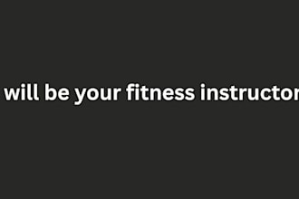 be your fitness instructor
