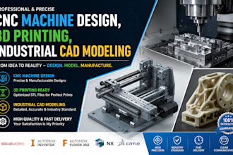 do cnc machine design, 3d printing, industrial cad modeling