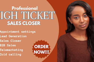 be your expert high ticket sales closer and deal converter
