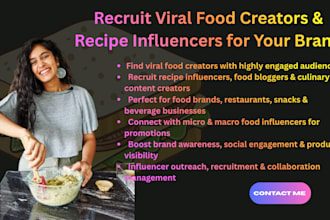 source viral food creators and recipe influencers for your brand