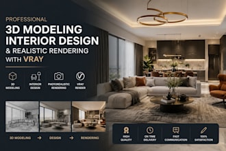 do 3d modelling, interior design and  realistic 3d rendering using vray