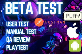 do beta testing, QA, gameplay test and bug reporting for website app saas game