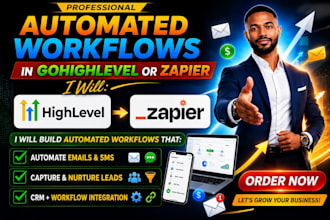 build automated marketing workflows in gohighlevel or zapier