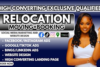 generate relocation leads, moving leads facebook ads, booking leads google ads