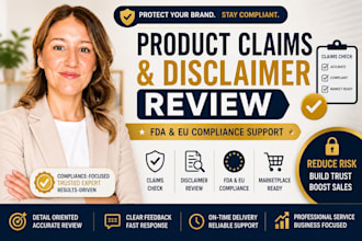 handle and review your product claims and disclaimers for compliance