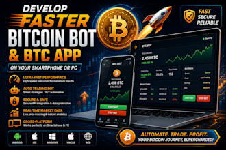 develop faster bitcoin bot, btc app on your smartphone or pc