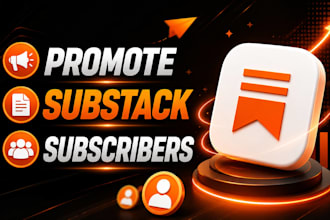 substack promotion, substack newsletter, organic substack subscribers