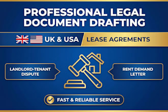 draft a UK or USA lease agreement, landlord tenant dispute or rent demand letter