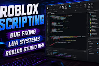 script roblox systems and fix bugs in roblox studio