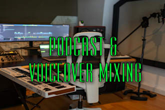 mix and master your podcast or voiceover