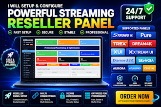 powerfully build a resellerpanel for strong8k, dream4k,trex,lionott,purecdn