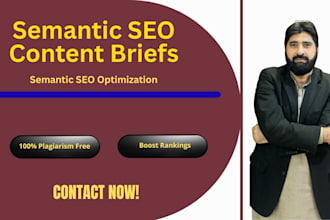 create semantic SEO content briefs and topical maps
