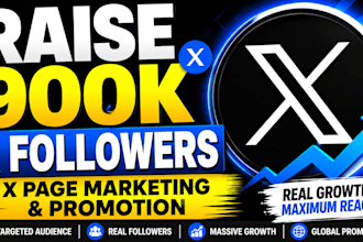 raise 900k twitter x followers for x page, x marketing and promotion