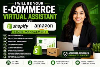 be your ecommerce virtual assistant for shopify or amazon store management