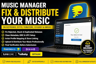 be your music manager fix, distrubute on distrokid,ditto,tunecore,cd baby,amuse