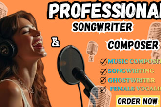 be your pro songwriter ghostwriter song composer topline and female vocalist