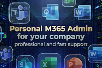 be your microsoft 365 administrator and support