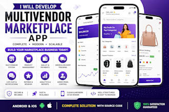 develop a complete multivendor marketplace mobile app for ecommerce business