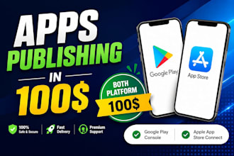 do mobile app publishing for android and ios apps professionally