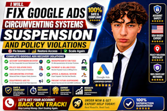 fix google ads circumventing systems suspension and policy violations