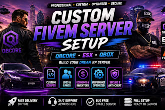 build custom qbcore, esx, and fivem server setup