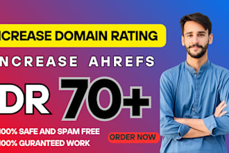 increase dr 70, increase domain rating DR, increase ahrefs dr,