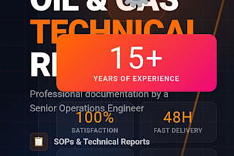 write professional technical reports and content for oil gas and energy industry
