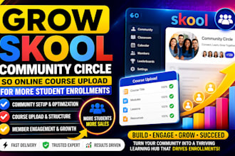 grow skool community circle so online course upload for more student enrollments