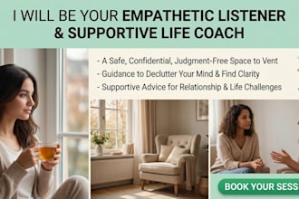 be your professional life coach and mental support companion
