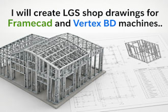 provide cold formed steel fabrication drawings and cnc files