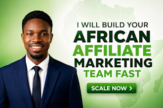 build your quality african affiliate marketing team fast