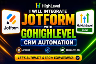 integrate jotform with gohighlevel crm automation
