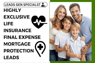 generate qualified life health insurance final expense mortgage protection leads