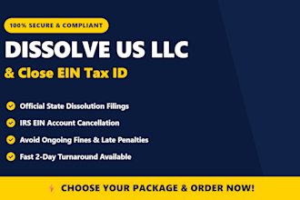 dissolve US llc, close ein tax id, and file llc dissolution