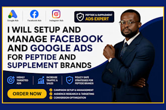 setup and manage facebook and google ads fopr your peptide and supplement brand