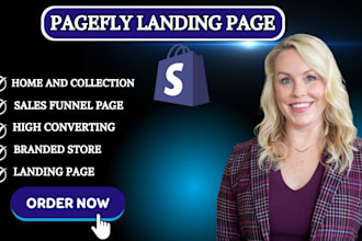 design pagefly shopify landing page and product page,one product shopify store