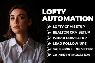 do lofty CRM setup sales pipeline and realtor automation