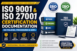 create iso 9001 and iso 27001 certification documentation,iso policies procedure