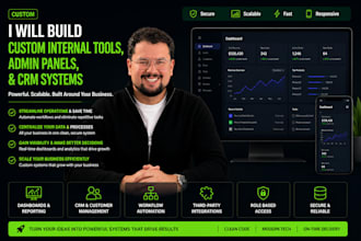 build custom internal tools, admin panels, and CRM systems