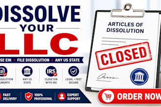 dissolve llc, close ein, and file US company dissolution